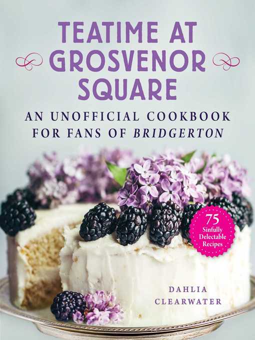 Title details for Teatime at Grosvenor Square by Dahlia Clearwater - Available